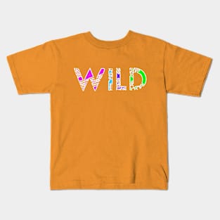 WILD 2 Kids T-Shirt